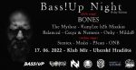 BassUp Night w/ BONES (Birthday Edition)