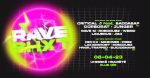 Rave SHXT